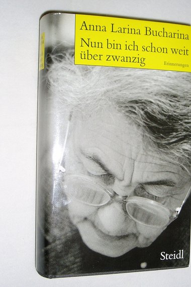 German Language Book, Anna Larina Bucharina, Nun bin ich schon weit uber zwanzig