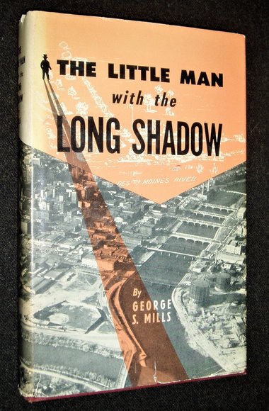 Signed First Edition, The Little Man With the Long Shadow, George S. Mills, Frederick Hubbell