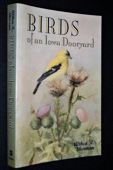 Nature Book, Birds of an Iowa Dooryard, Althea R Sherman