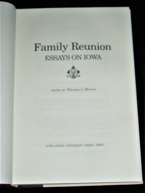 First Edition, Family Reunion, Essays on Iowa,