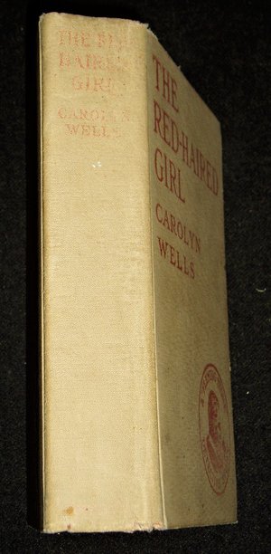 First Edition, The Red-Haired Girl, Carolyn Wells, 1926