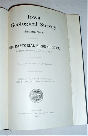 First Edition,1918,The Raptorial Birds of Iowa, Iowa Geological Survey, Bert Heald Bailey