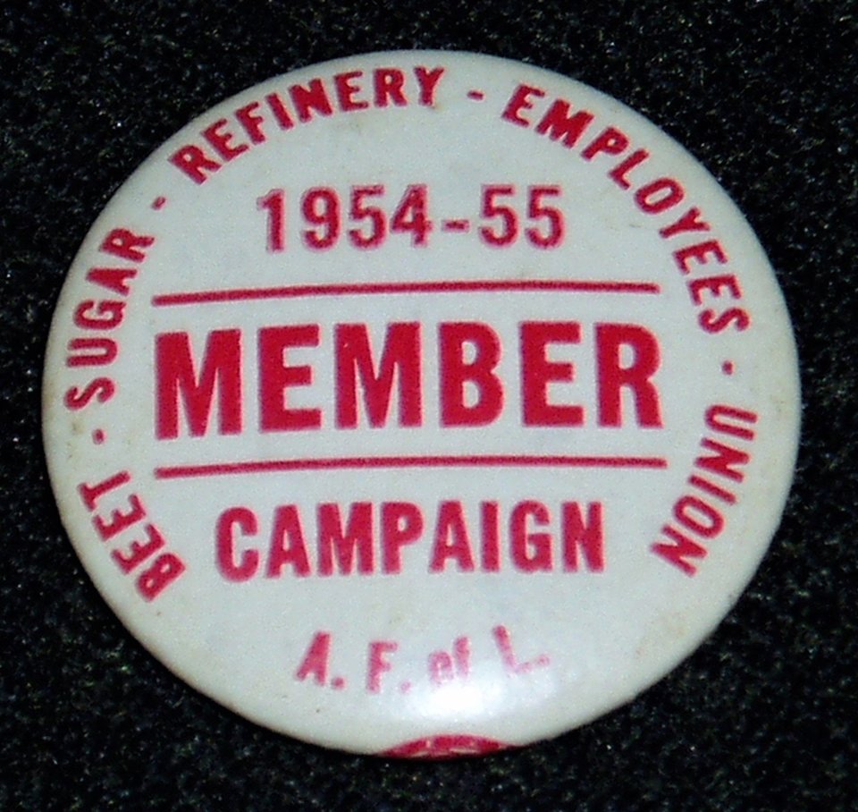 Vintage Pinback, Beet Sugar Refinery Employees Union