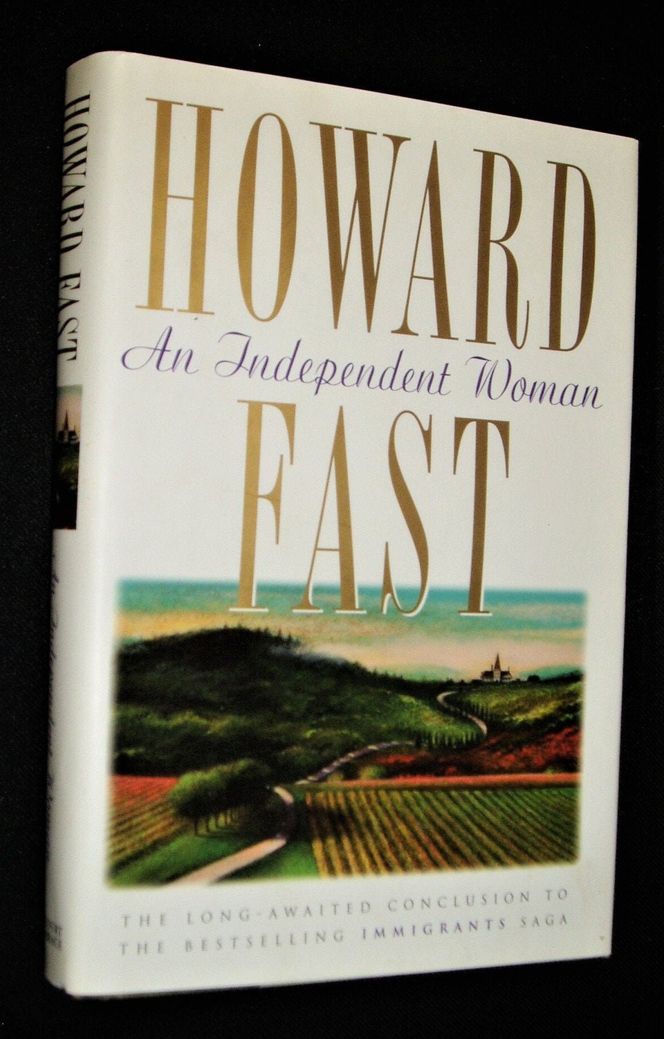 First Edition, An Independent Woman, Howard Fast, Immigrants Saga