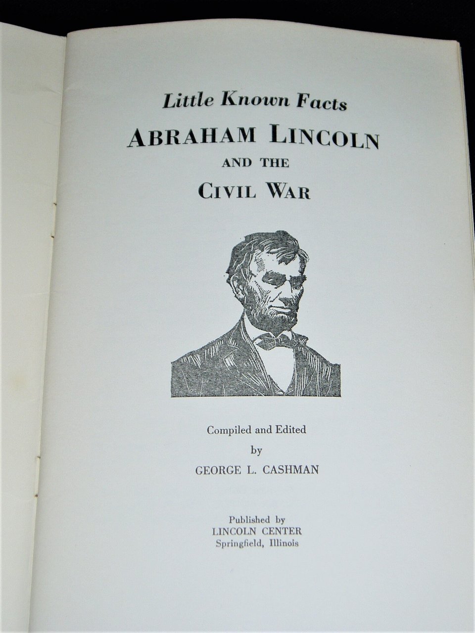 Signed First Edition, Little Known Facts...Abraham Lincoln and the Civil War