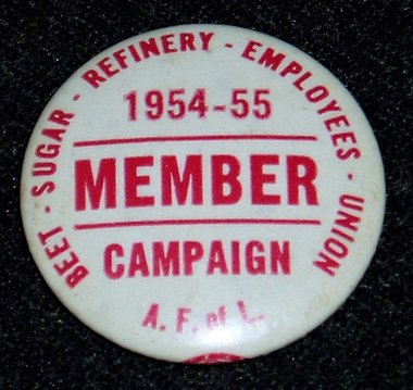 Vintage Pinback, Beet Sugar Refinery Employees Union