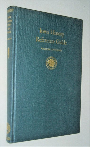 First Edition, Iowa History Reference Guide, 1952
