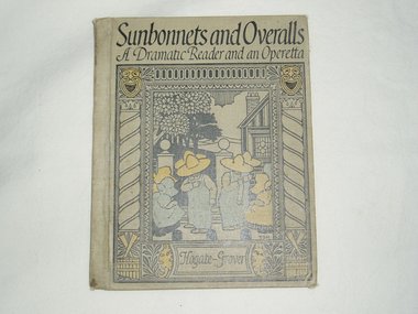 Antique 1914 Book, First Edition, Sunbonnets and Overalls, Free USA Shipping